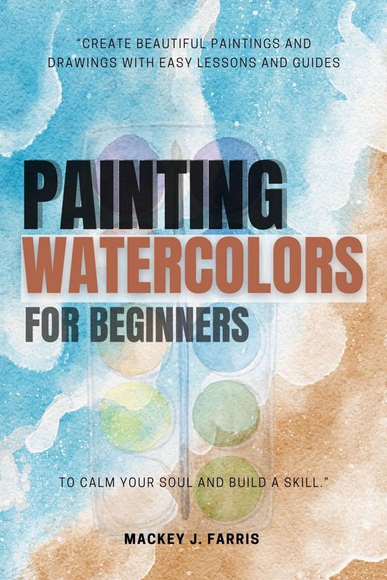Watercolors Painting For Beginners::: - cover
