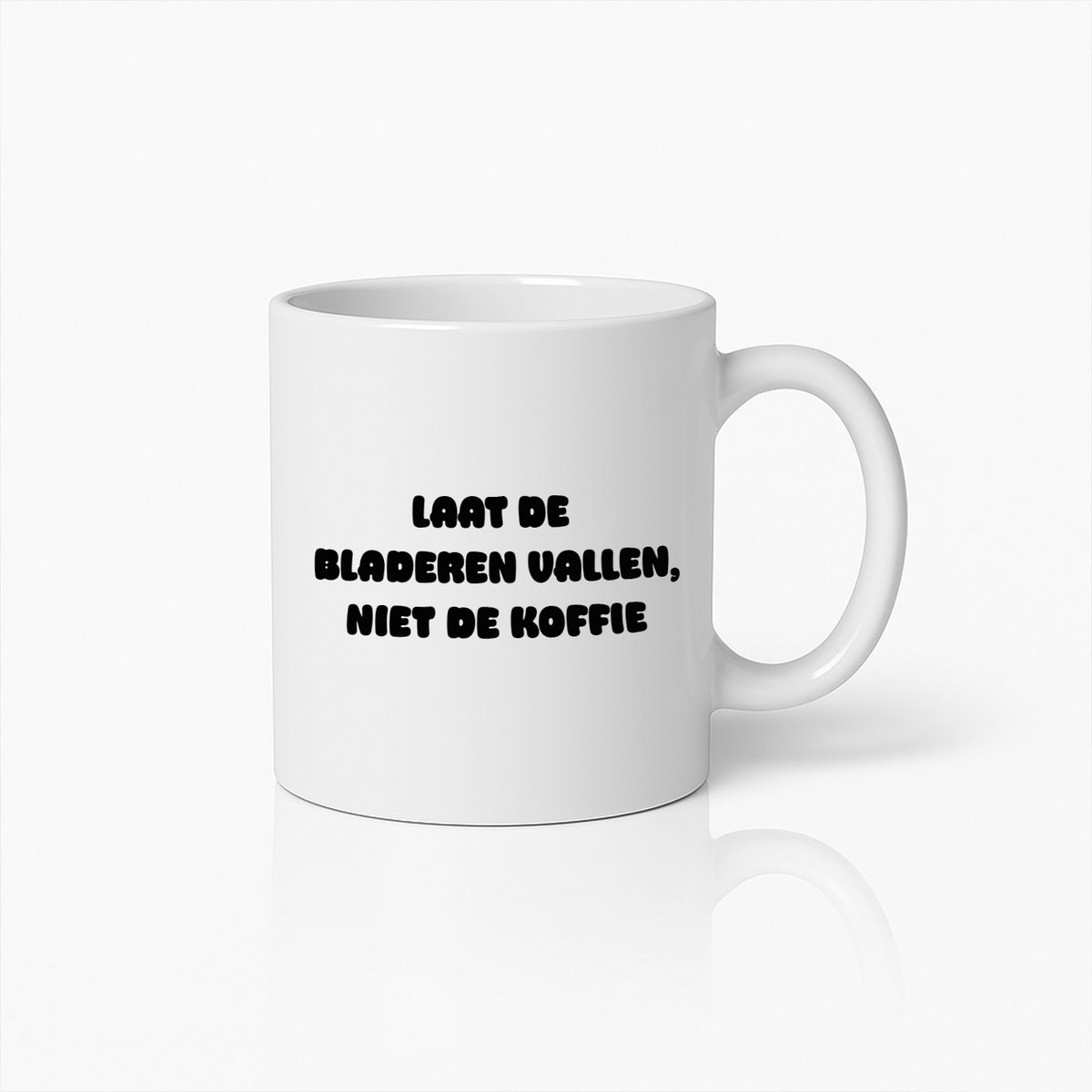 Laat de Bladeren Vallen, Niet de Koffie" - Grappige Herfstquote Keramische Mok