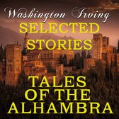 Washington Irving SELECTED STORIES TALES OF THE ALHAMBRA op een achtergrond van het Alhambra paleis