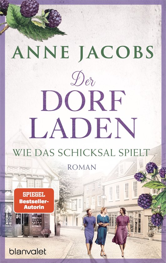 Die Dorfladen-Saga 3 - Der Dorfladen - Wie das Schicksal spi ... - cover