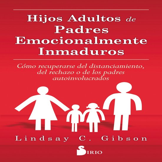 HIJOS ADULTOS DE PADRES EMOCIONALMENTE INMADUROS - cover
