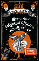 Die Flüsse-von-London-Reihe (Peter Grant) 10 - Die Meerjungfrauen von Aberdeen