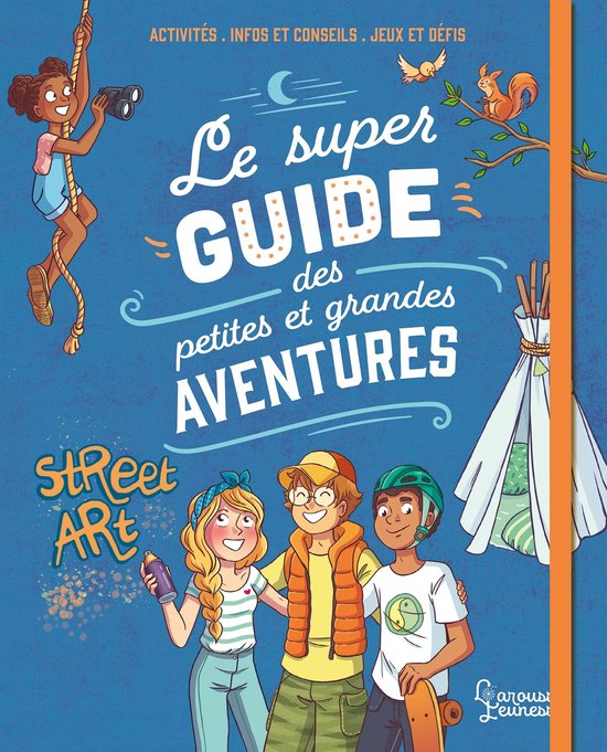 Le super guide des petites et grandes aventures - cover