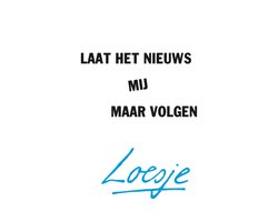 Laat het nieuws mij maar volgen