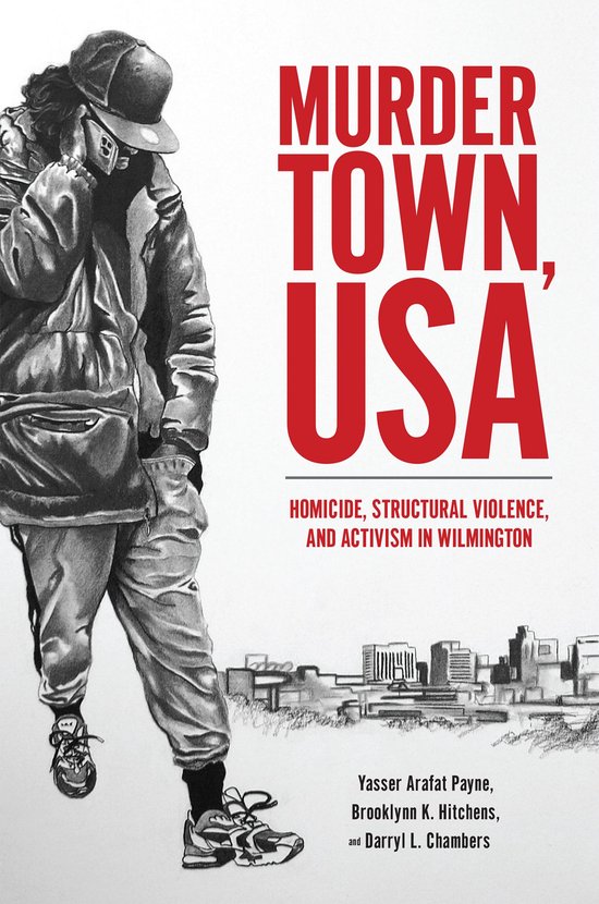 Critical Issues in Crime and Society - Murder Town, USA - cover