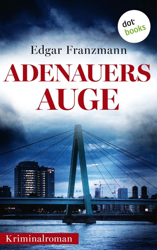 Georg Rubin ermittelt 2 - Adenauers Auge - cover