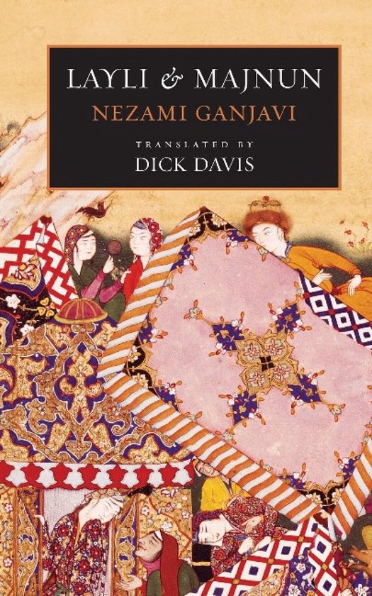 Boek kaft met Perzische miniaturen en tekst: 'LAYLI & MAJNUN NEZAMI GANJAVI TRANSLATED BY DICK DAVIS'.