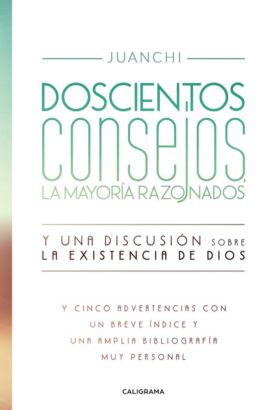 Doscientos consejos, la mayoría razonados. Y una discusión ... - cover