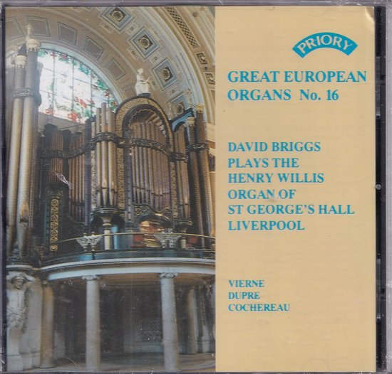 Great European organs No. 16 - David Briggs bespeelt het Henry Willis-orgel van de St. George's Hall te Liverpool
