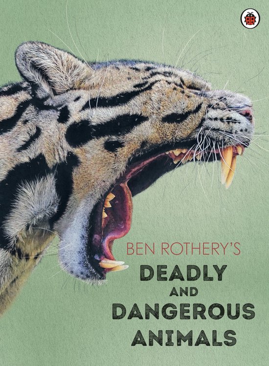 Ben Rothery's Deadly and Dangerous Animals - cover