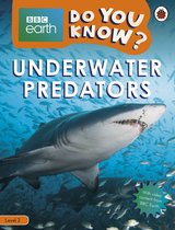 Do You Know? 2 - Do You Know? Level 2 – BBC Earth Underwater Predators