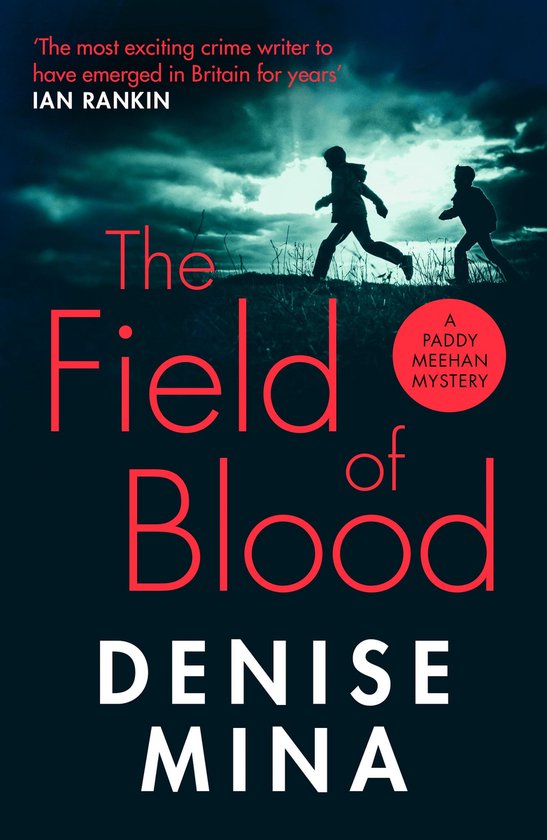 Paddy Meehan 1 - The Field of Blood - cover