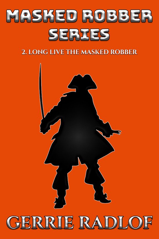 Masked Robber Series 2 - Long Live The Masked Robber