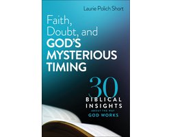 Faith, Doubt, and God's Mysterious Timing
