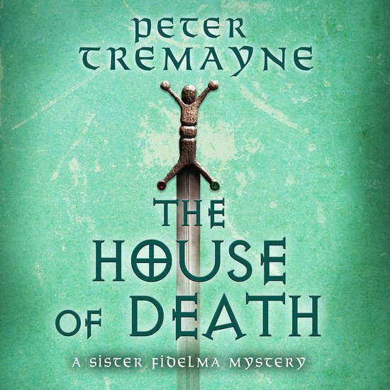 The House of Death (Sister Fidelma Mysteries Book 32) - cover