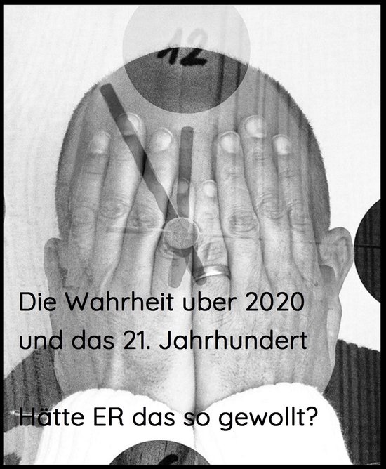 Die Wahrheit über 2020 und das 21. Jahrhundert - cover