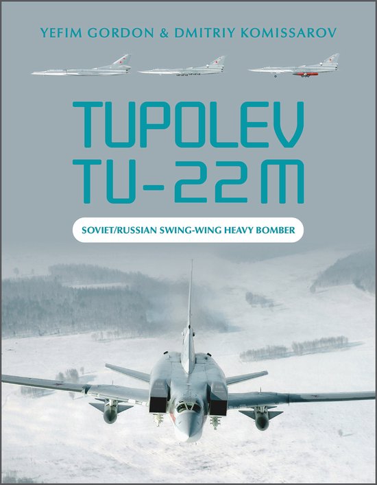 Boek "Tupolev Tu-22M" met drie vliegtuigen aan de bovenkant en een groot vliegtuig aan de onderkant. "SOVIET/RUSSIAN SWING-WING HEAVY BOMBER" is zichtbaar.
