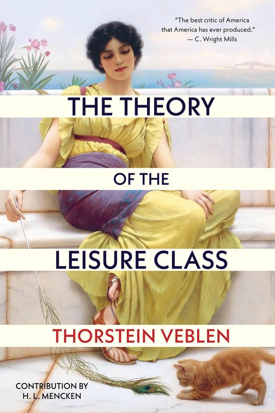 The Theory of the Leisure Class (Warbler Classics Annotated  ... - cover