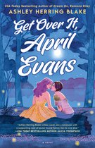 A Clover Lake Novel- Get Over It, April Evans