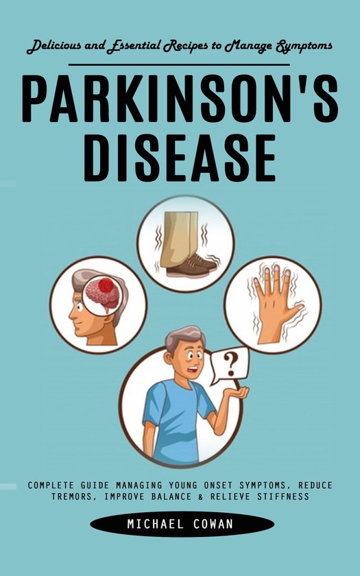 Parkinson's Disease: Delicious and Essential Recipes to Mana ... - cover