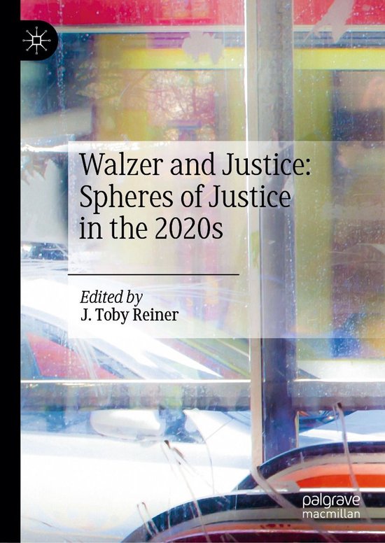 Walzer and Justice: Spheres of Justice in the 2020s - cover