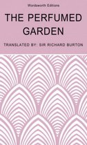 Wordsworth Classic Erotica - The Perfumed Garden