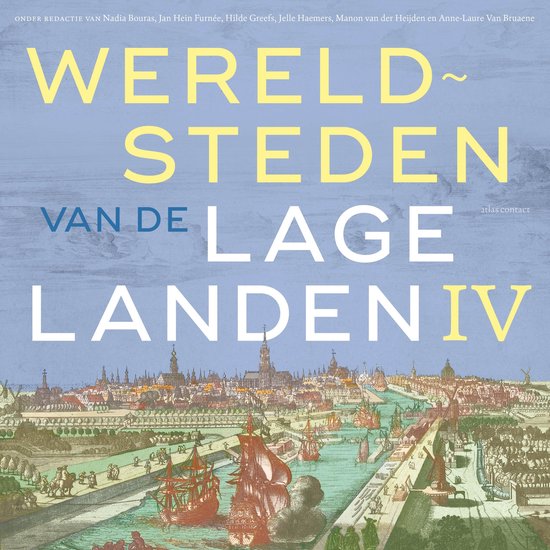 Wereldsteden van de lage landen IV - cover