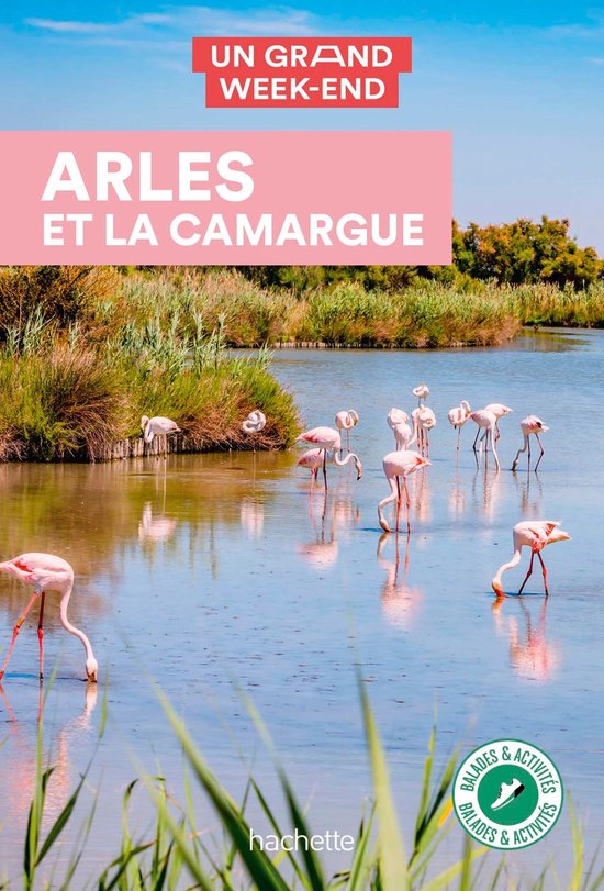 Arles et la Camargue Un Grand Week-end - cover