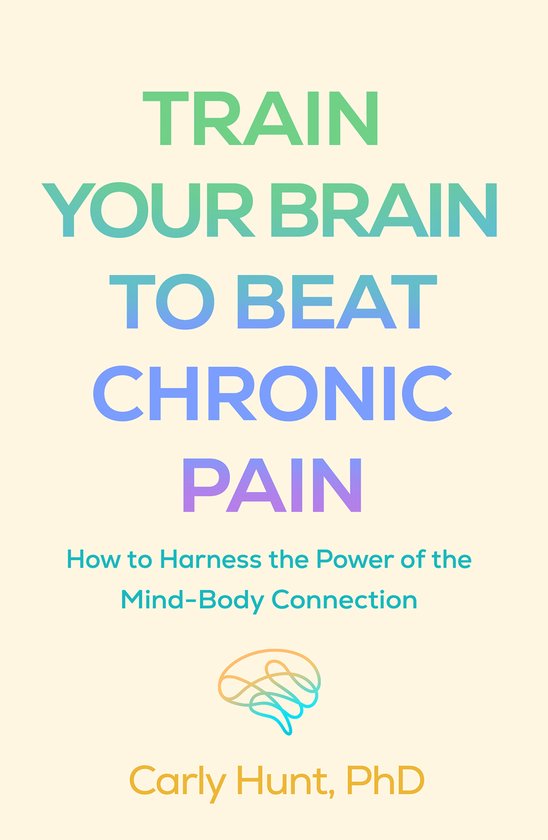 Train Your Brain to Beat Chronic Pain - cover
