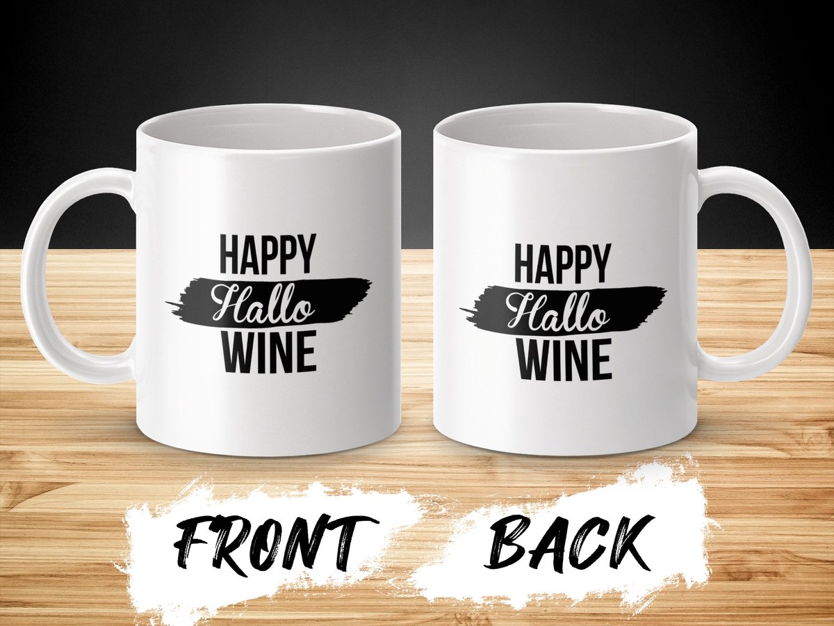 Happy Hallo Wine Mug, Wijnliefhebber, Grappige Wijn Spreuk Mok, Geschenk voor Wijnliefhebbers, Feestdag Mok, Nieuwigheid Wijn Mok
