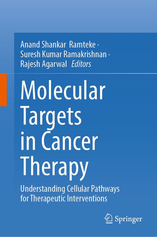 Molecular Targets in Cancer Therapy (ebook) | 9789819673360 | Boeken | bol