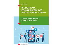 Intervenir dans les organisations avec l'Analyse Transactionnelle