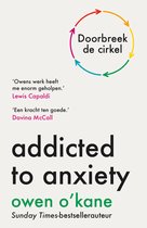 Addicted to anxiety
