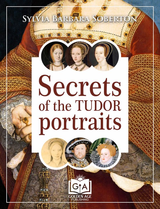 Secrets of the Tudor Portraits - cover