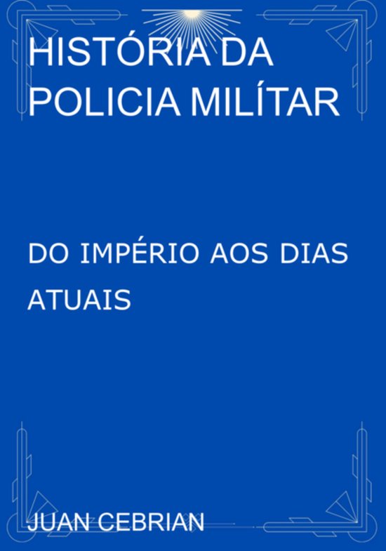 História Da Policia Milítar - cover
