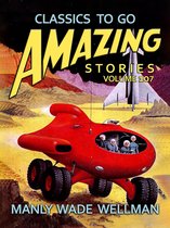 Classics To Go - Amazing Tales Volume 107