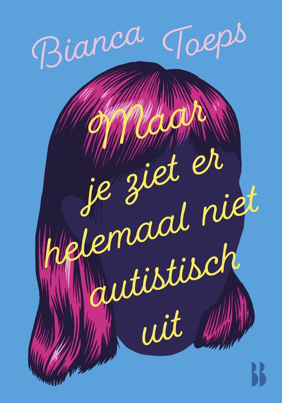 Hoofdzaken 1 - Maar je ziet er helemaal niet autistisch uit
