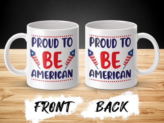 Proud to Be American Mug, 4th of July Gift, Patriotic Coffee Mug, USA Pride Cup, Independence Day Gift, American Flag, Fireworks