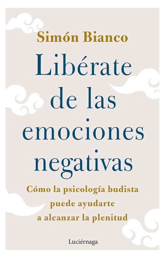 FILOSOFIAS Y RELIGIONES - Libérate de las emociones negativ ... - cover