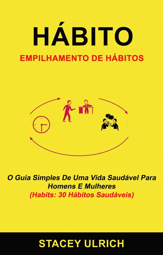 Hábito - Hábito: Empilhamento De Hábitos: O Guia Simples  ... - cover