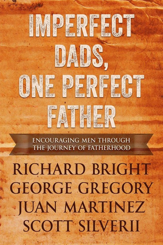 Imperfect Dads, One Perfect Father - cover