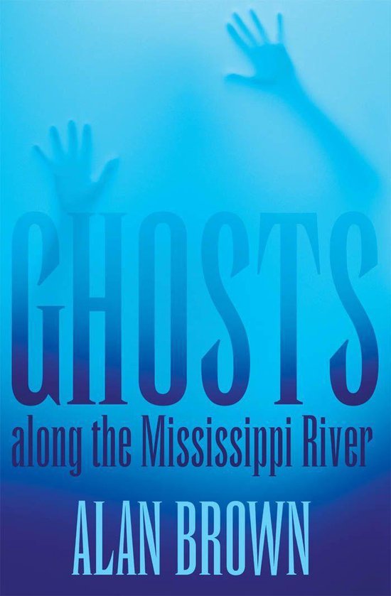 Ghosts along the Mississippi River - cover
