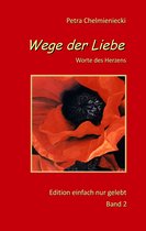 einfach nur gelebt 2 - Wege der Liebe