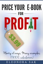Price Your eBook for Profit. Plenty of ways, many examples. Free calculators!
