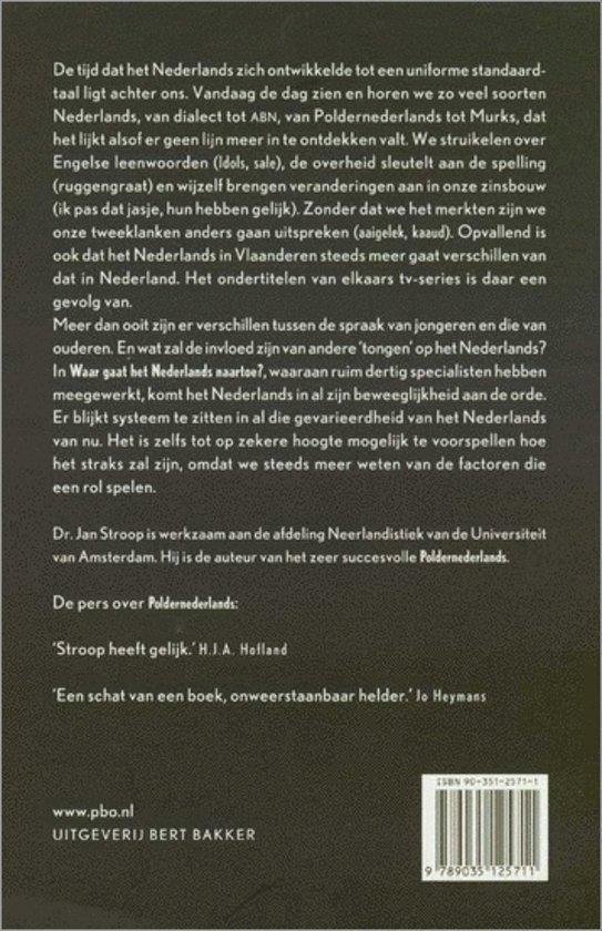 Waar gaat het nederlands naar toe?
