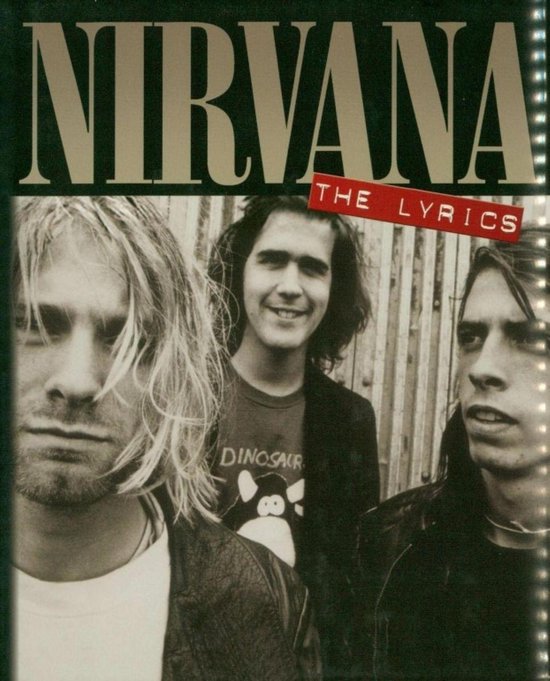 Albumhoes van Nirvana met de tekst 'NIRVANA THE LYRICS' en de bandleden Kurt Cobain, Krist Novoselic en Dave Grohl.