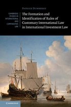 Cambridge Studies in International and Comparative Law 119 - The Formation and Identification of Rules of Customary International Law in International Investment Law