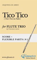 Tico Tico - Flexible Flute Trio score & parts