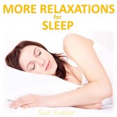 More Relaxations for Sleep