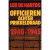 Officieren achter prikkeldraad 1940-1945